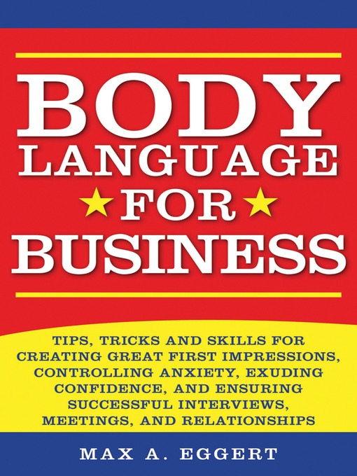 Title details for Body Language for Business by Max A. Eggert - Available